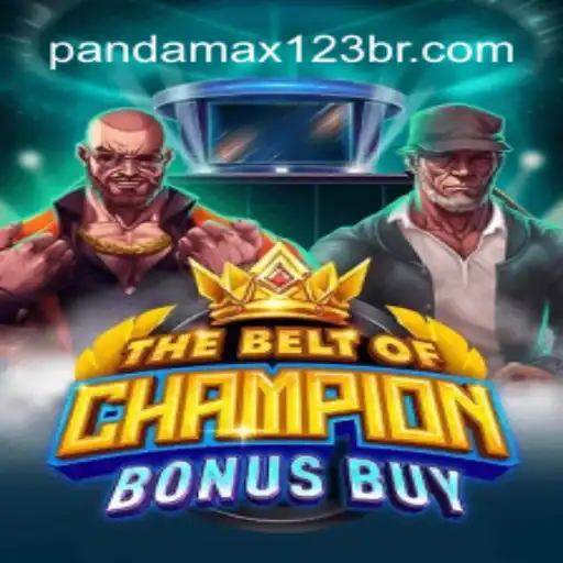 TheBeltOfChampionBonusBuy: Descubra o Jogo que está Conquistando PANDAMAX123.COM